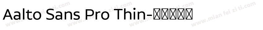 Aalto Sans Pro Thin字体转换